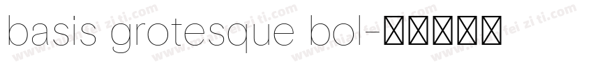 basis grotesque bol字体转换